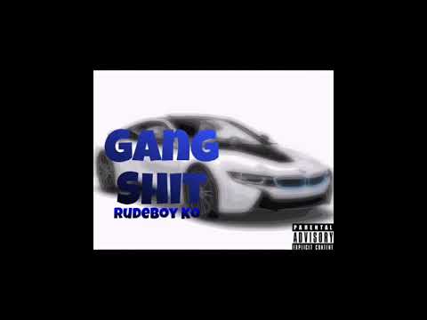 Rudeboy Ko - Gang Shit