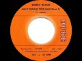 1964 HITS ARCHIVE: Ain’t Doing Too Bad (Part 1) - Bobby Bland