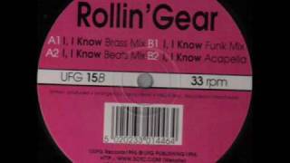 Rollin Gear  - I, I know (Beats Mix)
