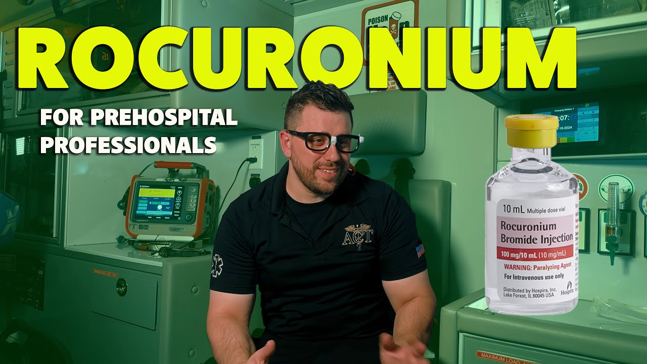 Rocuronium - For Paramedics - Paralytics used in Rapid Sequence Intubation