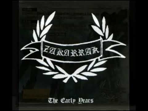 Zakarrak – The Early Years