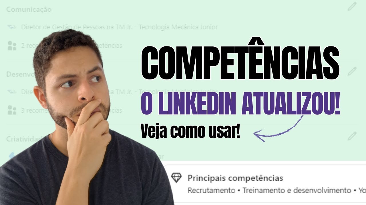 Saiba COMO USAR o campo COMPETÊNCIAS no LINKEDIN - O que colocar para atrair os recrutadores