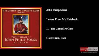 John Philip Sousa, Leaves From My Notebook, II.  The Campfire Girls
