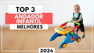 Top 3 Melhores Andador Infantil Para Comprar em 2024