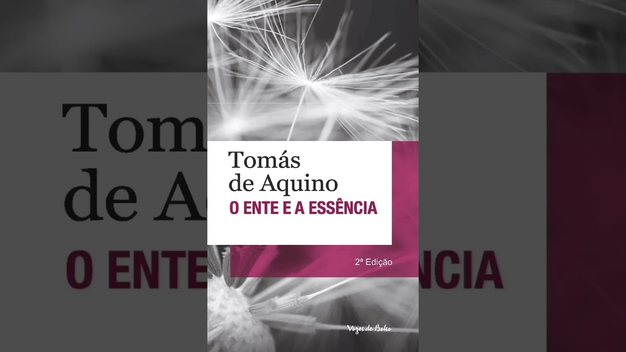 O ENTE E A ESSÊNCIA ‐ Tomás de Aquino