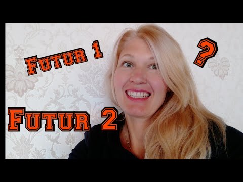 Was ist das FUTUR 1 UND FUTUR 2     ???