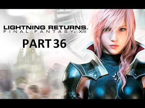 Lightning Returns: Final Fantasy XIII 100% Complete Walkthrough - Part 36 (Day 6)