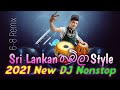 2021 New Dj Nonstop Original Thabla Style 6 8 Dj Nonstop Sinhala Dj Nonstop