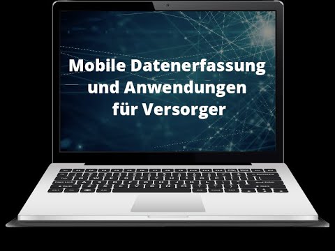 Mobile Datenerfassung und Anwendungen für Versorger