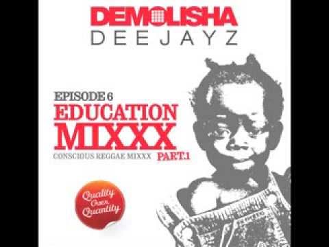 DEMOLISHA DEEJAYZ - Episode 06 - EDUCATION MIXXX - Part.1