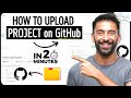 How To Upload Project On GitHub In 20 Minutes Simple Way