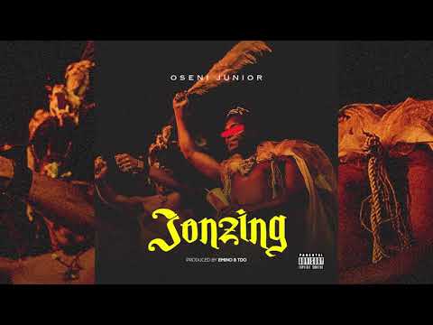 Oseni Junior - Jonzing
