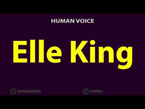 How To Pronounce Elle King
