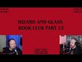 Wizard and Glass Book Club #13 (Pt2, Ch7 Sc4-8)