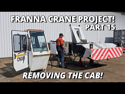 Removing the Cab from the Crane! | Franna Crane Project | Part 15