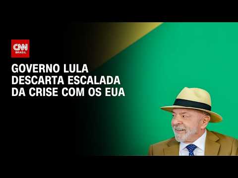 Governo brasileiro descarta escalada de crise com os EUA | AGORA CNN