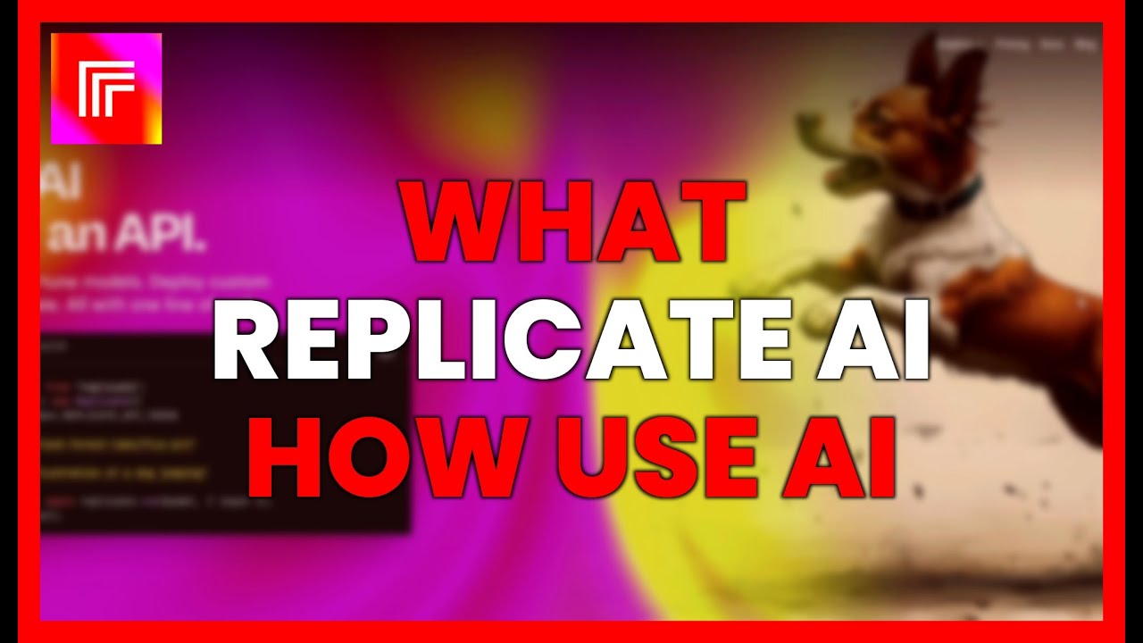 WHAT IS REPLICATE AI AND HOW TO USE IT FOR AI-POWERED PROJECTS?