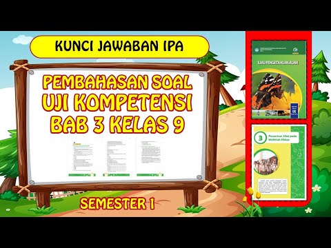 Kunci Jawaban IPA SMP Uji Kompetensi Bab 3 Kelas 9 Semester 1 Halaman 157-159