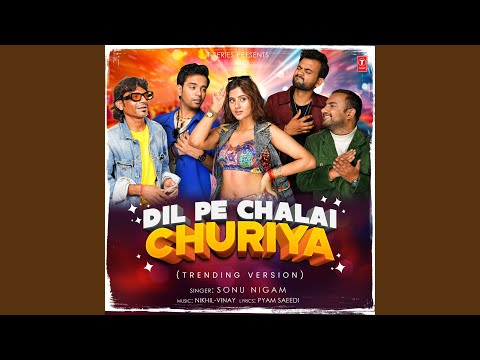 Dil Pe Chalai Churiya Trending Version — watch video