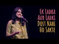 Ek Ladka Aur Ladki Dost Nahi Ho Sakte Helly Shah Ft Abhin UnErase Poetry