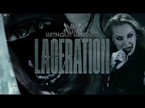 WITHOUT WARNING - LACERATION (OFFICIAL MUSIC VIDEO)