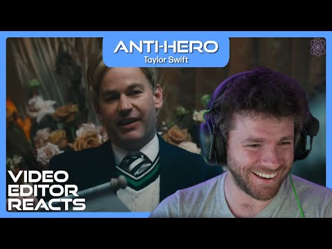 Video Editor Reacts to Taylor Swift - Anti-Hero