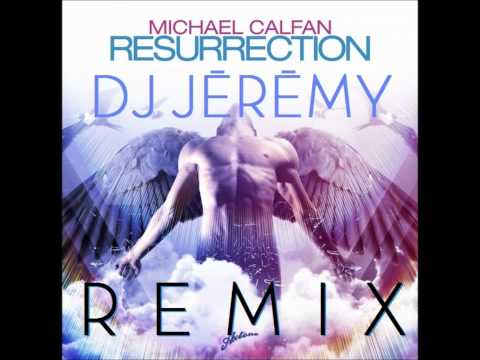 Michael Calfan - Resurrection REMIX