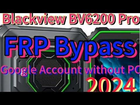 FRP bypass BlackView BV6200 Pro | FRP bypass Google Account Blackview BV6200 Pro | Bypass BV6200 Pro