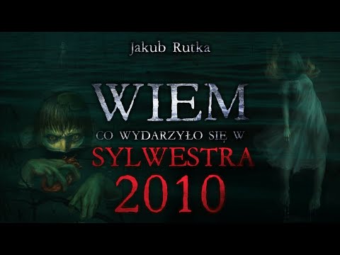 Wiem, co wydarzyło się w Sylwestra 2010 - CreepyPasta [PL]