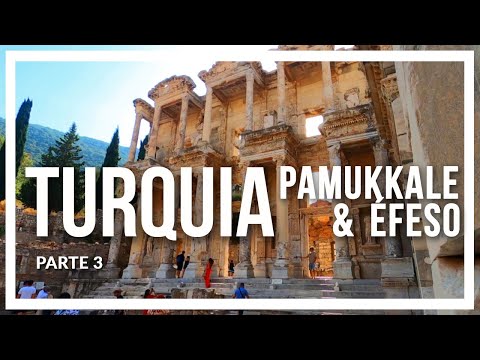👉TURQUÍA (3a parte) PAMUKKALE & ÉFESO 🔹 programa Contacto🌎🌍