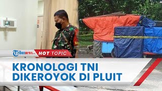 Kronologi Anggota TNI Tewas Dikeroyok Pemuda di Pluit, Pelaku Kesal Korban Tak Jawab saat Ditanya