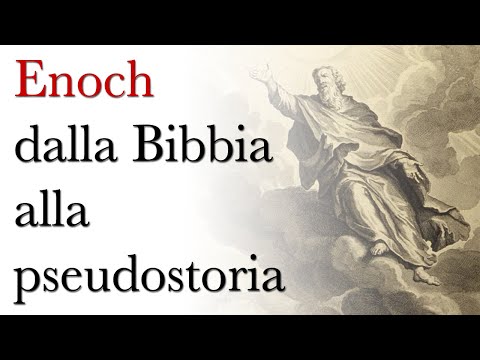 Enoch - Dalla Bibbia e gli apocrifi fino a oggi [1/3]
