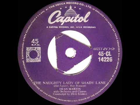 1955 Dean Martin - The Naughty Lady Of Shady Lane (#1 UK hit*)