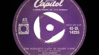 1955 Dean Martin - The Naughty Lady Of Shady Lane (#1 UK hit*)