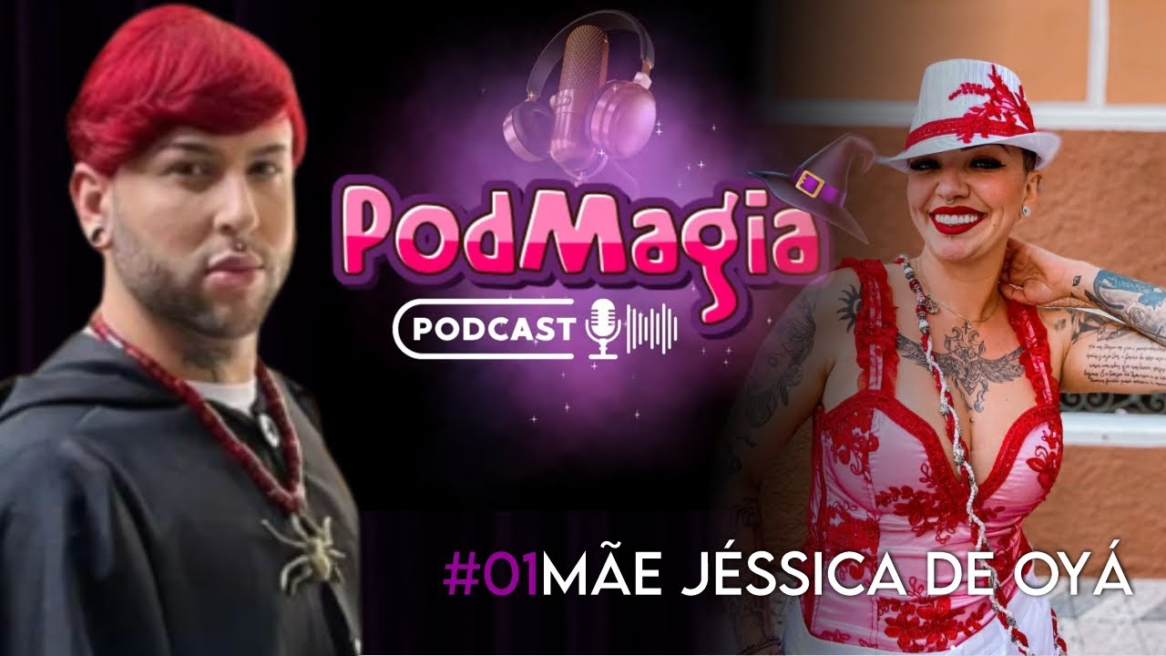 PODMAGIA 01   BRUXO MALAGUETA E PAI LEONNARDO ENTREVISTANDO MÃE JÉSSICA DE OYÁ