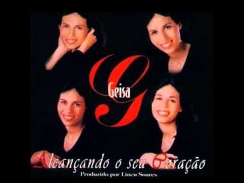 GEISA - Alcançando o seu Coração Voz+pb (Full album)