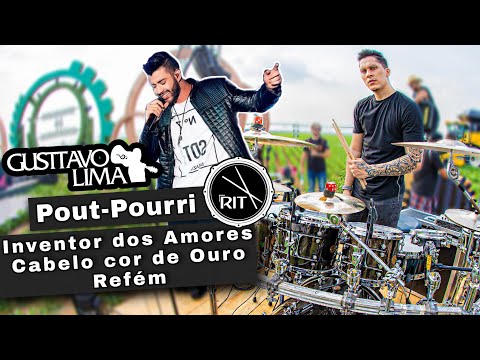 POUT-POURRI INVENTOR DOS AMORES/CABELO COR DE OURO/REFÉM - GUSTTAVO LIMA / RIT BATERA “drumCam”