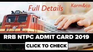 #karm&co, #Admitcard,#RRB NTPC Admit Card 2019 | RRB NTPC News