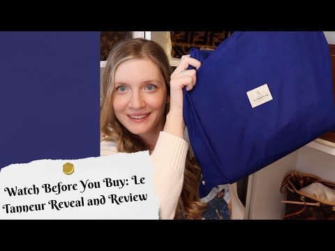 Watch Before You Buy: Le Tanneur Reveal and Review