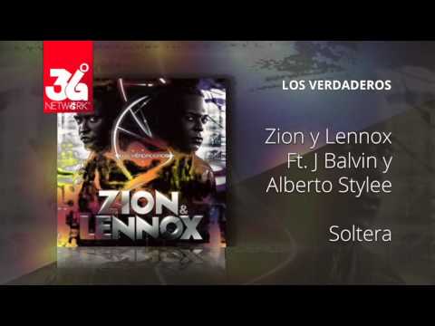 Soltera - Zion y Lennox Feat. J Balvin - Alberto Stylee - Los Verdaderos [Audio]