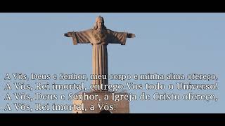 A Vós Deus e Senhor, minha alma e meu corpo ofereço. David Julien / cântico de ofertório Cristo Rei