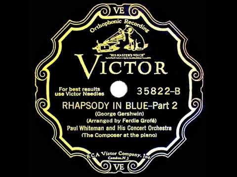 1927 HITS ARCHIVE: Rhapsody In Blue - Paul Whiteman with George Gershwin, piano