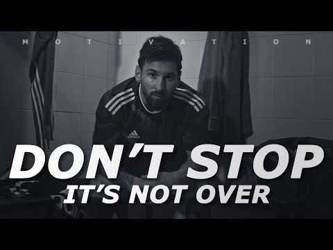 Don't Stop, It's Not Over - Football Motivation - Inspirational Video - Nihaldinho Official