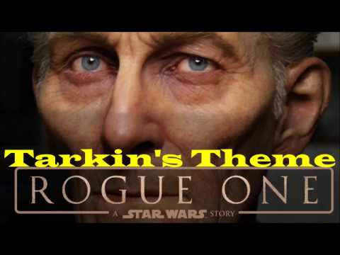 Grand Moff Tarkin's Theme - Rogue One