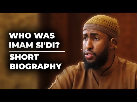 Short Biography Of The Great Scholar Imam Si'di Rahimahullah || Ustadh AbdulRahman Hassan