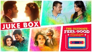 The Ultimate Feel Good Mixtape - Juke Box | #TamilSongs | Latest Tamil Hit Songs