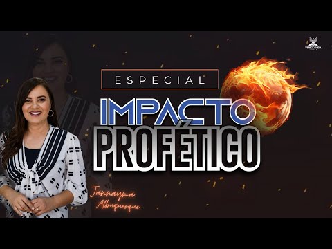 ESPECIAL IMPACTO PROFÉTICO  - Min. Jannayna Albuquerque -  Verbo da Vida Sobradinho BA (14/04/2024)