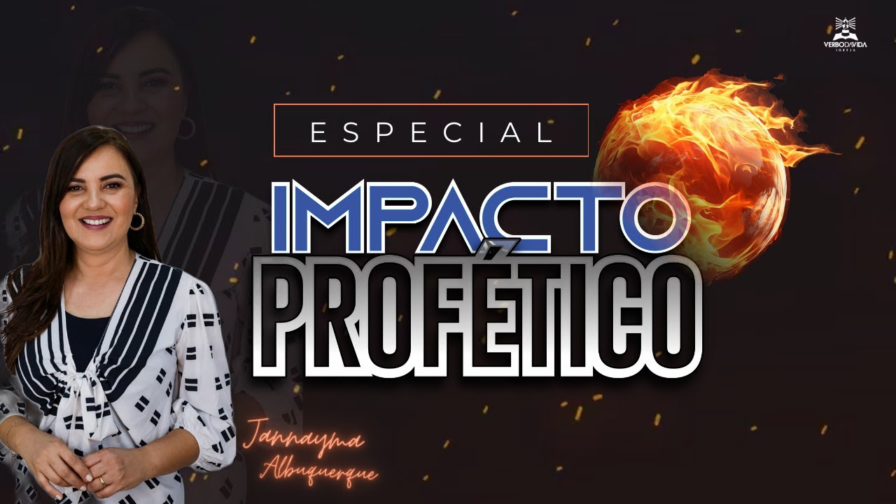 ESPECIAL IMPACTO PROFÉTICO  - Min. Jannayna Albuquerque -  Verbo da Vida Sobradinho BA (14/04/2024)