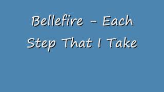 Bellefire - Each Step That I Take