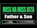 Miss Na Miss Kita Father And Son KARAOKE